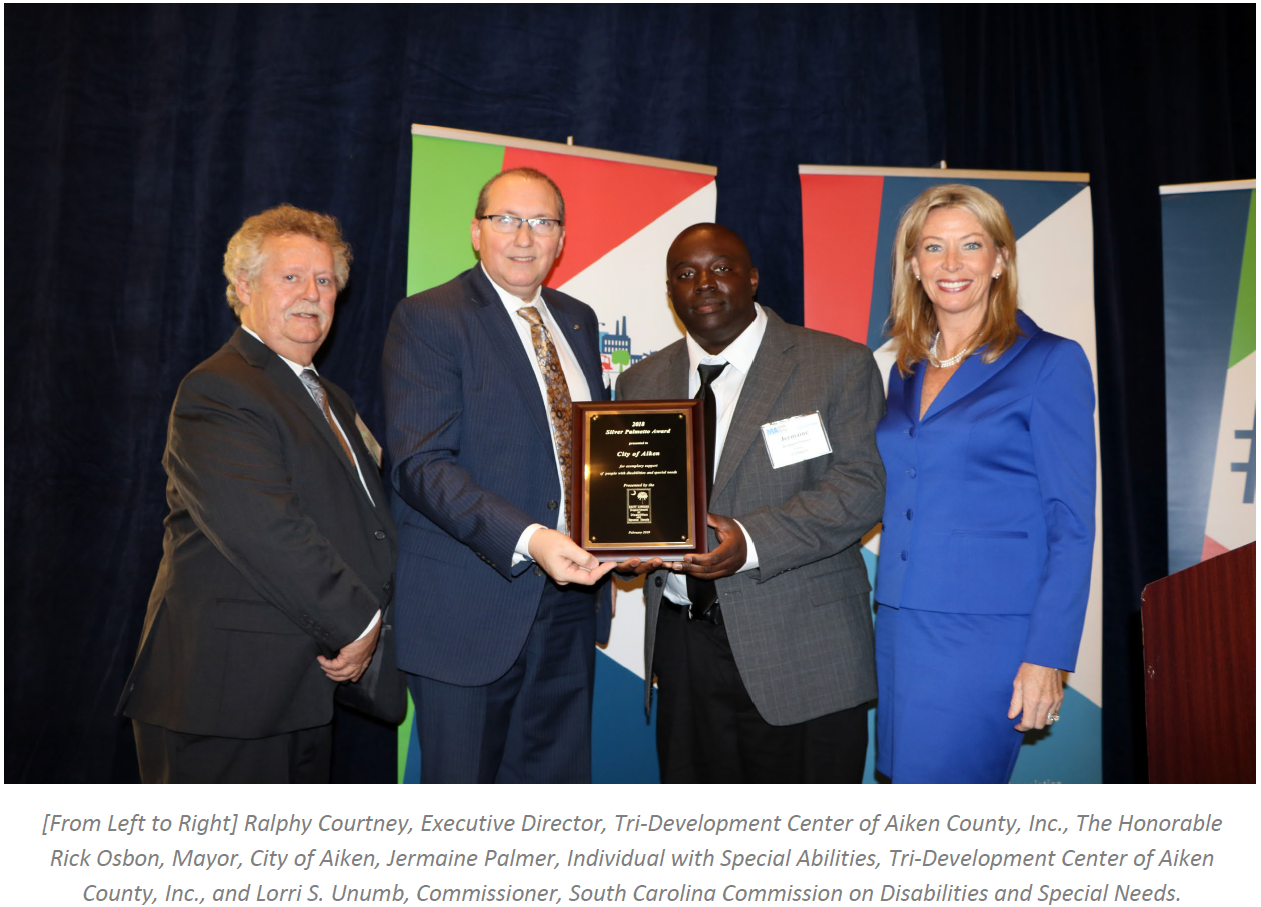 [From Left to Right] Ralphy Courtney, Executive Director, Tri-Development Center of Aiken County, Inc., The Honorable Rick Osbon, Mayor, City of Aiken, Jermaine Palmer, Individual with Special Abilities, Tri-Development Center of AIken County, Inc., and Lorri S. Unumb, Commissioner, South Carolina Commission on Disabilities and Special Needs.